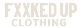 Fxxked Up Clothing